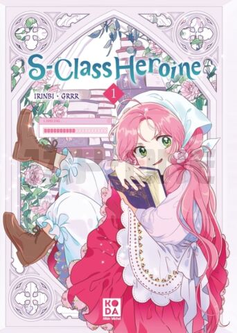 S-CLASS HEROINE - TOME 1