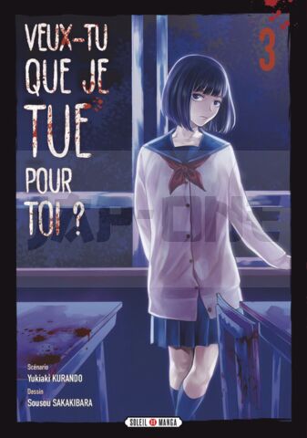 VEUX-TU QUE JE TUE POUR TOI ? T03 - VOL03