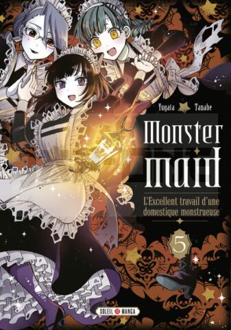 MONSTER MAID T05 - L'EXCELLENT TRAVAIL D'UNE DOMESTIQUE MONSTRUEUSE - VOL05