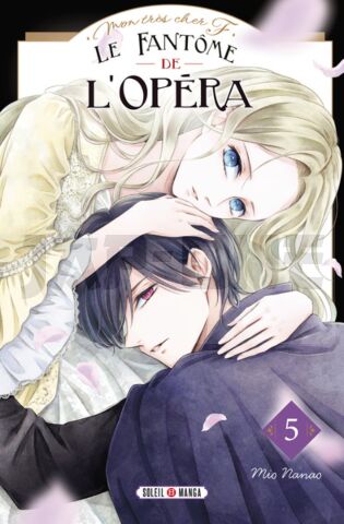 MON TRES CHER F - LE FANTOME DE L'OPERA T05 - VOL05