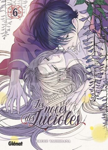 LES NOCES DES LUCIOLES - TOME 06