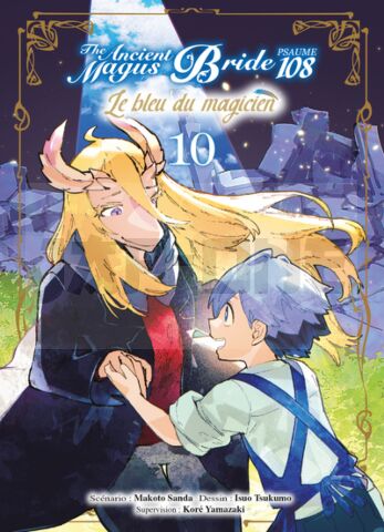 LE BLEU DU MAGICIEN T10 - PSAUME 108 THE ANCIENT MAGUS BRIDE - FIN