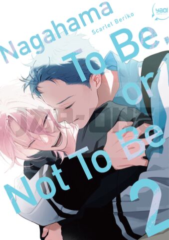NAGAHAMA TO BE, OR NOT TO BE - - TOME 02