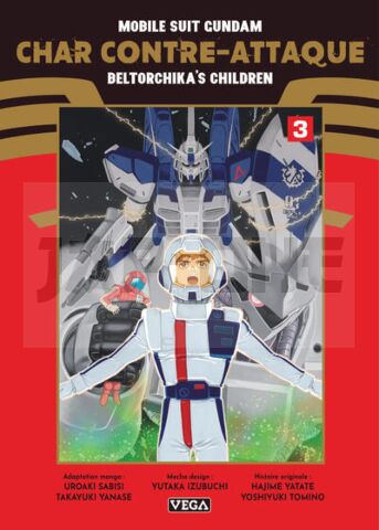 => MOBILE SUIT GUNDAM - CHAR C - MOBILE SUIT GUNDAM - CHAR CONTRE-ATTAQUE - BELTORCHIKA'S CHILDREN -
