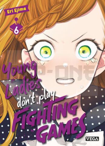 YOUNG LADIES DON'T PLAY FIGHTING GAMES - YOUNG LADIES DON T PLAY FIGHTING GAMES - TOME 6