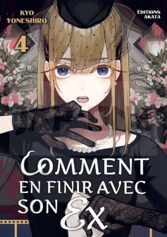 COMMENT EN FINIR AVEC SON EX - TOME 04