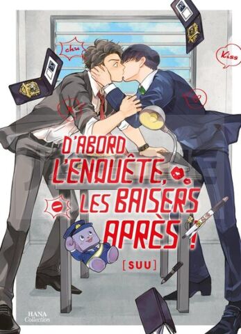 D'ABORD L'ENQUETE, LES BAISERS, APRES !