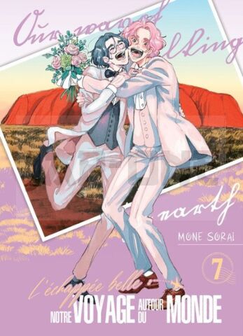 L'ÉCHAPPÉE BELLE : NOTRE VOYAGE AUTOUR DU MONDE - TOME 7