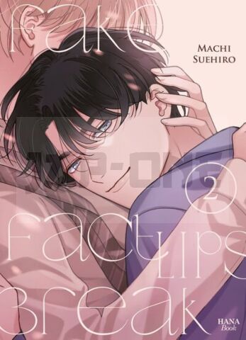 FAKE FACT LIPS BREAK - TOME 02