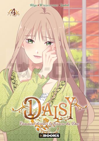 DAISY - COMMENT DEVENIR LA FIANCEE DU DUC T04 - VOL04