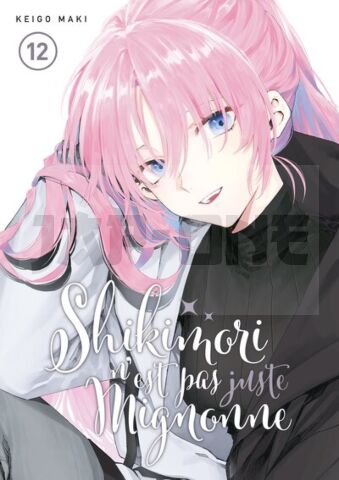 SHIKIMORI N'EST PAS JUSTE MIGNONNE - TOME 12
