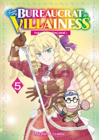 FROM BUREAUCRAT TO VILLAINESS - TOME 05