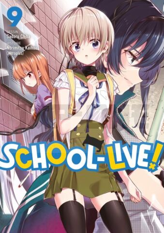SCHOOL-LIVE! - TOME 09
