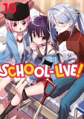 SCHOOL-LIVE! - TOME 10