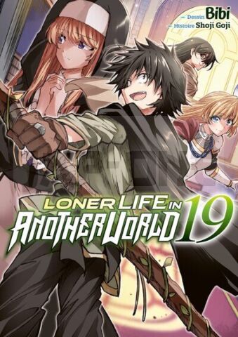 LONER LIFE IN ANOTHER WORLD - TOME 19