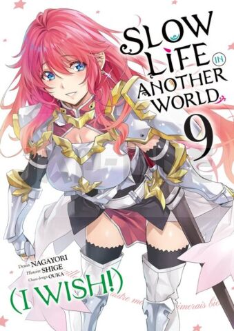 SLOW LIFE IN ANOTHER WORLD (I WISH!) - TOME 09