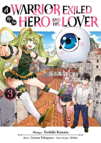 A WARRIOR EXILED BY THE HERO AND HIS LOVER - TOME 03