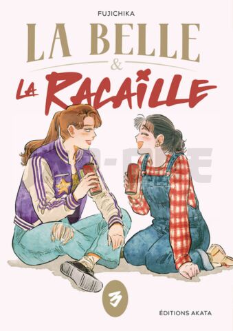 LA BELLE ET LA RACAILLE - TOME 3 - VOL03