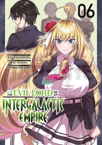 I'M THE EVIL LORD OF AN INTERGALACTIC EMPIRE - TOME 06
