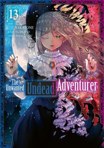 THE UNWANTED UNDEAD ADVENTURER - TOME 13