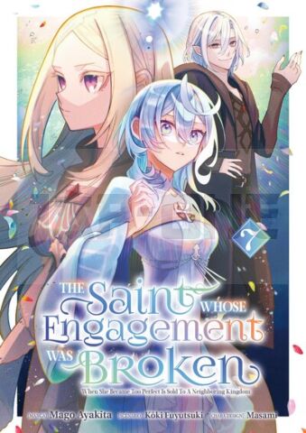 THE SAINT WHOSE ENGAGEMENT WAS BROKEN - TOME 07