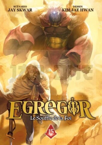 EGREGOR : LE SOUFFLE DE LA FOI - T14 - EGREGOR : LE SOUFFLE DE LA FOI - TOME 15