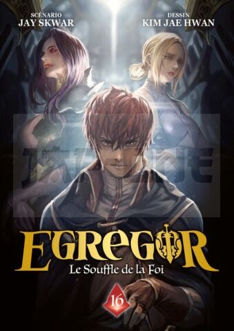 EGREGOR : LE SOUFFLE DE LA FOI - TOME 16