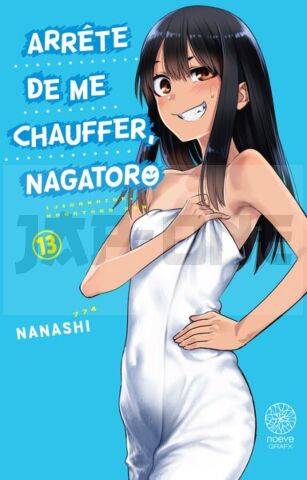 ARRETE DE ME CHAUFFER, NAGATORO - TOME 13
