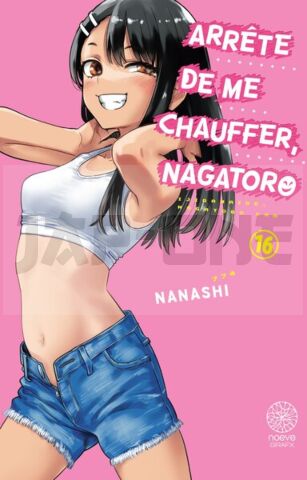 ARRETE DE ME CHAUFFER, NAGATORO - TOME 16