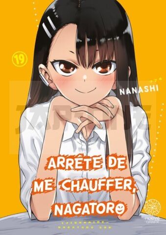 ARRÊTE DE ME CHAUFFER, NAGATORO - TOME 19