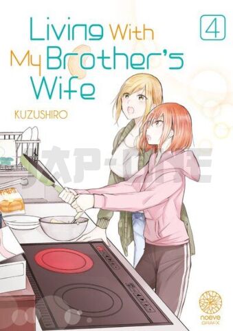 LIVING WITH MY BROTHER'S WIFE - TOME 04