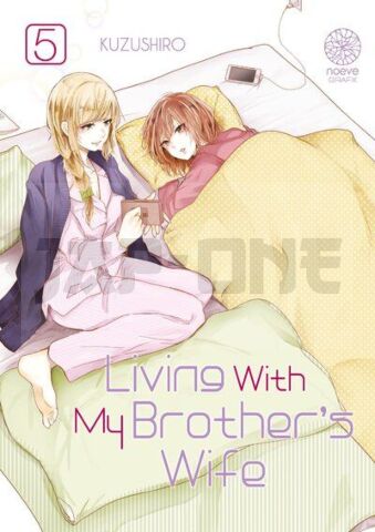 LIVING WITH MY BROTHER'S WIFE - TOME 05