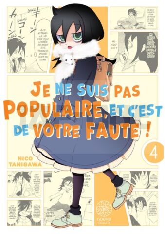 WATAMOTE : JE NE SUIS PAS POPULAIRE, ET C'EST DE VOTRE FAUTE! - TOME 04