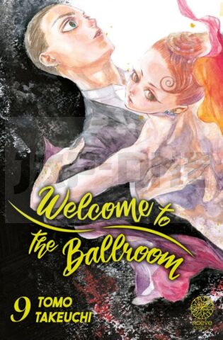 WELCOME TO THE BALLROOM - TOME 09