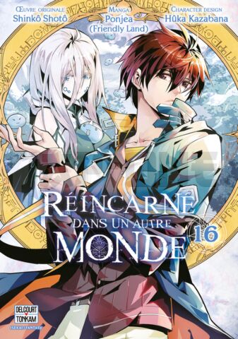 REINCARNE DANS UN AUTRE MONDE T16 - VOL16