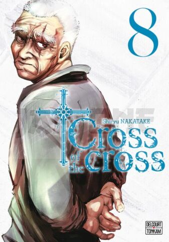 CROSS OF THE CROSS T08 - VOL08
