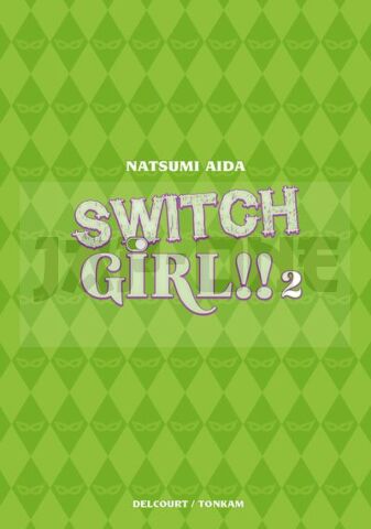 SWITCH GIRL !! ÉDITION DOUBLE T02
