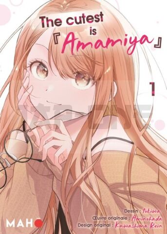 THE CUTEST IS AMAMIYA - TOME 01