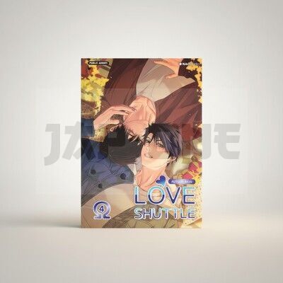 LOVE SHUTTLE - TOME 4 - ÉDITION UNIQUE