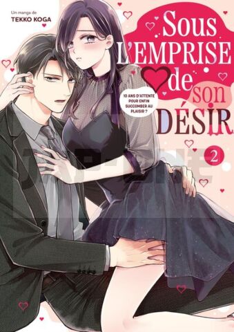 SOUS L'EMPRISE DE SON DÉSIR - TOME 02