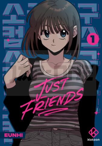 JUST FRIENDS - TOME 1