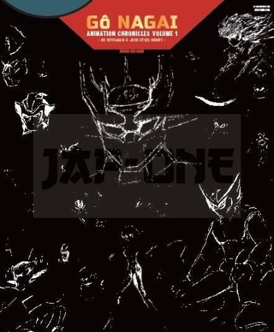 GÔ NAGAI - ANIMATION CHRONICLES T01