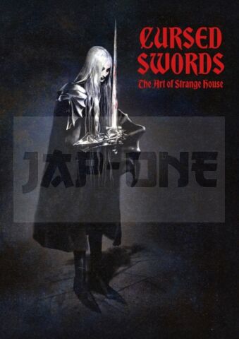 CURSED SWORDS - THE ART OF STRANGE HOUSE