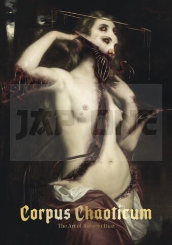 CORPUS CHAOTICUM - THE ART OF ROBERTO DIAZ
