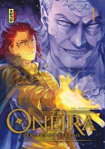 ONEIRA - L'ERE DES SOUVERAINS - TOME 1