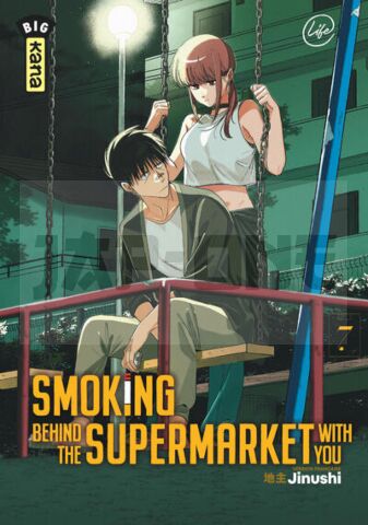 SMOKING BEHIND THE SUPERMARKET WITH YOU - TOME 7
