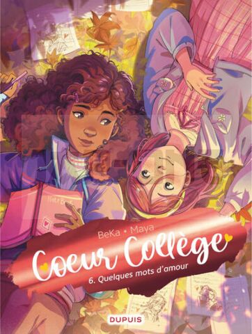 COEUR COLLÈGE - TOME 6 - QUELQUES MOTS D’AMOUR