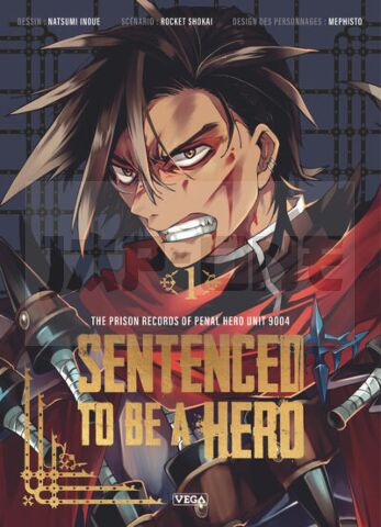 SENTENCED TO BE A HERO - TOME 1