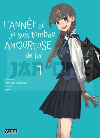 L'ANNÉE OÙ JE SUIS TOMBÉE AMOUREUSE DE LUI - TOME 1