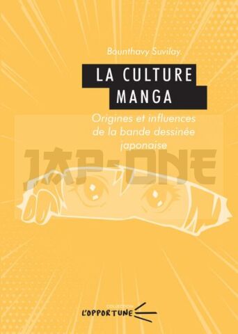 CULTURE MANGA - ORIGINES ET INFLUENCES DE LA BANDE DESSINEE JAPONAISE